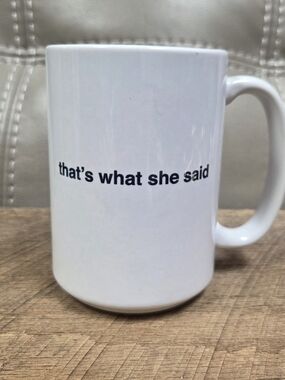 CafePress "That's What She Said"  Ceramic Coffee Mug, 15 oz Novelty Cup Bin 1F